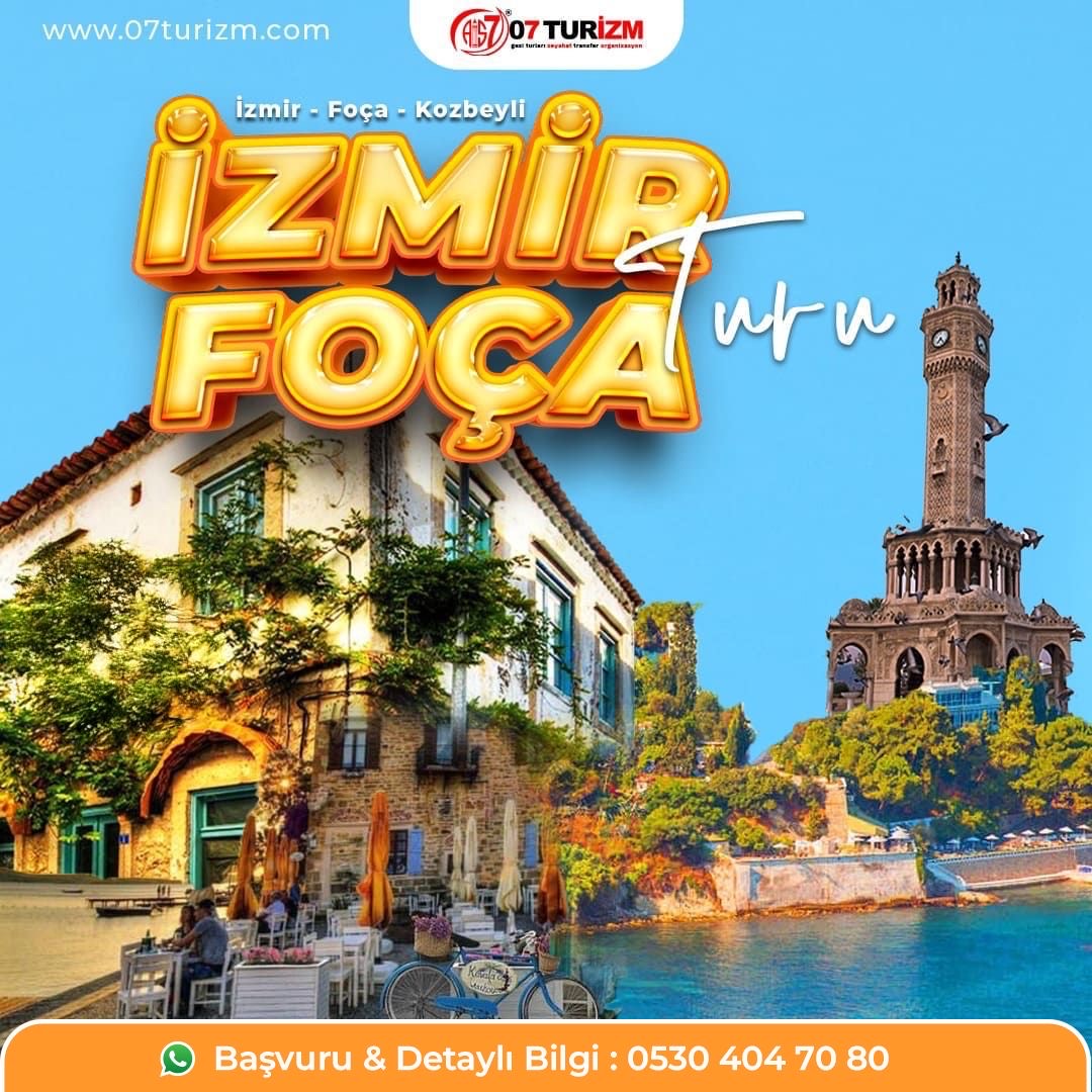 İzmir Foça Kozbeyli Turu  Antalya Çıkışlı Günübirlik  